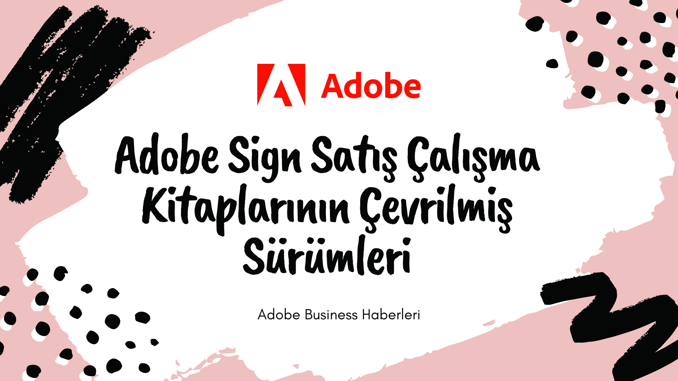 Adobe Sign Satış Kitaplarının Çevrilmiş Sürümleri